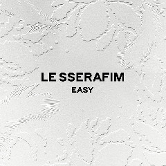 Download Lagu LE SSERAFIM - Easy Mp3