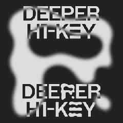 Download Lagu H1-KEY - Deeper Mp3