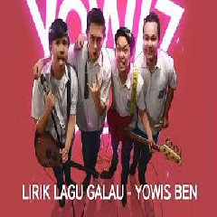 Download Lagu Yowis Ben - Lagu Galau (OST. Yowis Ben 2) Mp3