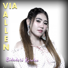 Download Lagu Via Vallen - Bidadari Kesleo Mp3
