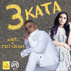 Download Lagu Zizi Kirana - 3 Kata (feat. W.A.R.I.S) Mp3