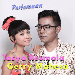 Download Lagu Tasya - Pertemuan (feat. Gerry Mahesa) Mp3
