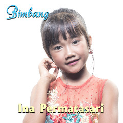 Download Lagu Ina Permatasari - Bimbang Mp3