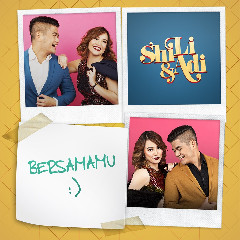 Download Lagu ShiLi - Bersamamu (feat. Adi) Mp3
