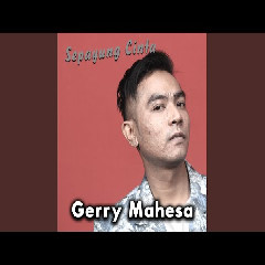 Download Lagu Gerry Mahesa - Sepayung Cinta (feat. Sheila Sahanaya) Mp3