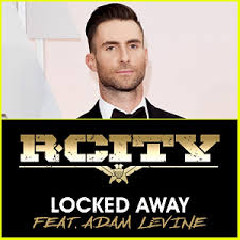 Download Lagu R. City - Locked Away (feat. Adam Levine) Mp3