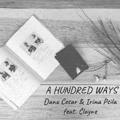 Download Lagu Danu Cesar - A Hundred Ways (feat. Clayne) Mp3