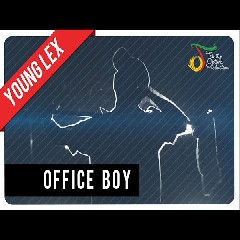 Download Lagu Young Lex - Office Boy Mp3