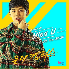 Download Lagu JINHO (PENTAGON) HUI (PENTAGON) KINO - Miss U (OST. On The Campus So BE It Part.1) Mp3
