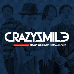 Download Lagu Crazy Smile - Turun Naik Oles Trus Mp3