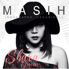 Download Lagu Shara Queen - Masih (Sahabatku Kekasihku) Mp3