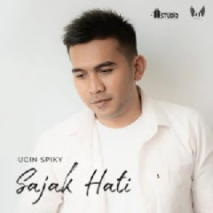 Download Lagu Ucin Spiky - Sajak Hati Mp3