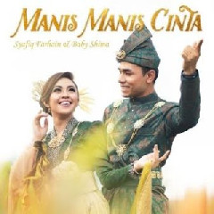 Download Lagu Baby Shima - Manis Manis Cinta (feat. Syafiq Farhain) Mp3