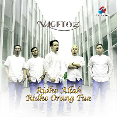 Download Lagu Vagetoz - Ridho Allah Ridho Orangtua Mp3