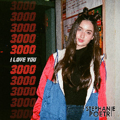 Download Lagu Stephanie Poetri - I Love You 3000 Mp3