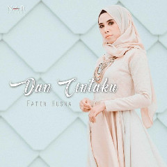Download Lagu Fatin Husna - Dan Cintaku Mp3