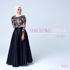 Download Lagu Fatin Husna - Terlepas Cinta Mp3