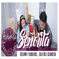 Download Lagu Aviwkila - Senorita (Acoustic Cover) Mp3