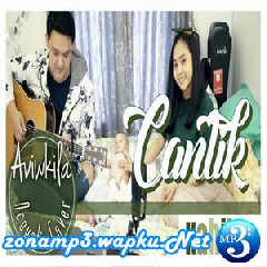 Download Lagu Aviwkila - Cantik - Kahitna (Acoustic Cover) Mp3
