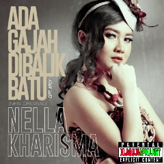 Download Lagu Nella Kharisma - Ada Gajah Dibalik Batu (New Original Version) Mp3