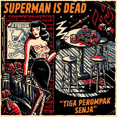 Download Lagu Superman Is Dead - Batas Cahaya Mp3