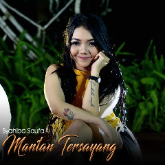 Download Lagu Syahiba Saufa - Mantan Tersayang Mp3