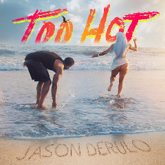 Download Lagu Jason Derulo - Too Hot Mp3