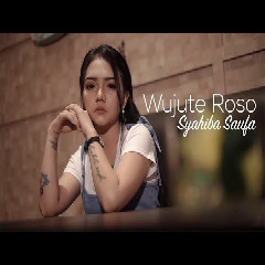 Download Lagu Syahiba Saufa - Wujute Roso Mp3