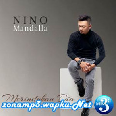 Download Lagu Nino Mandalla - Merindukan Dia Mp3