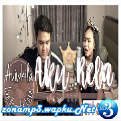 Download Lagu Aviwkila - Aku Rela - Tri Suaka (Acoustic Cover) Mp3