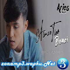 Download Lagu Aiman Tino - Benci Mp3