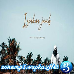 Download Lagu Near - Izinkan Jauh Ft Yenny Kabupung Mp3