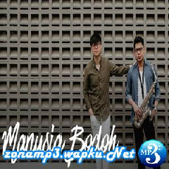 Download Lagu Eclat - Manusia Bodoh - Ada Band (Cover) Mp3