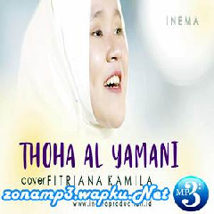 Download Lagu Fitriana Kamila - Thoha Al Yamani (Cover) Mp3