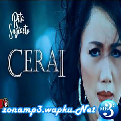 Download Lagu Rita Sugiarto - Cerai Mp3