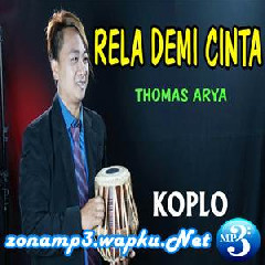 Download Lagu Beny Serizawa - Rela Demi Cinta - Thomas Arya (Versi Koplo) Mp3