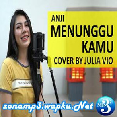 Download Lagu Julia Vio - Menunggu Kamu - Anji (Cover) Mp3