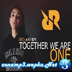 Download Lagu Metha Zulia - Together We Are One (RRQ Anthem) Mp3