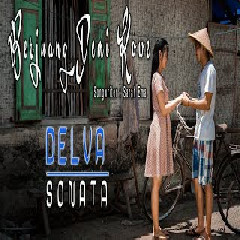 Download Lagu Delva Sonata - Berjuang Demi Kowe Mp3