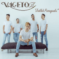 Download Lagu Vagetoz - Jadilah Pasanganku Mp3