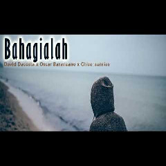 Download Lagu Sunrise Adekaka - Bahagialah (feat. David Dacosta) Mp3