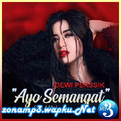 Download Lagu Dewi Perssik - Ayo Semangat Mp3