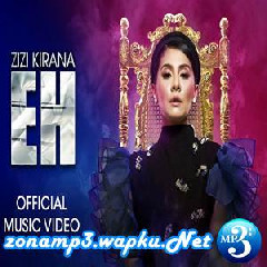 Download Lagu Zizi Kirana - Eh Mp3