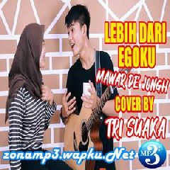 Download Lagu Tri Suaka - Lebih Dari Egoku (Cover) Mp3
