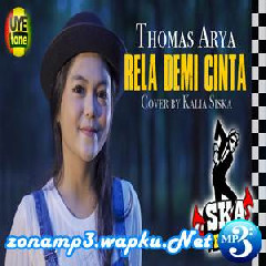 Download Lagu Kalia Siska - Rela Demi Cinta - Thomas Arya (SKA Version) Mp3