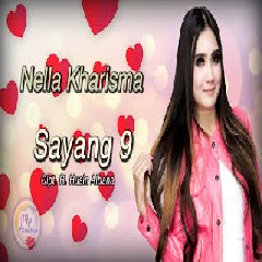 Download Lagu Nella Kharisma - Sayang 9 Mp3