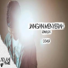 Download Lagu Adlani Rambe - Jangan Menyerah - DMasiv (Cover) Mp3