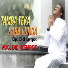 Download Lagu Didi Kempot - Tamba Teka Lara Lunga Mp3