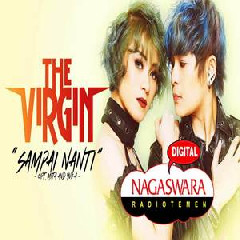 Download Lagu The Virgin - Sampai Nanti Mp3
