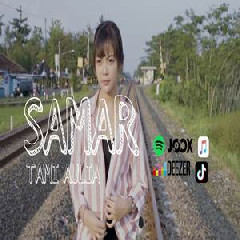 Download Lagu Tami Aulia - Samar Mp3
